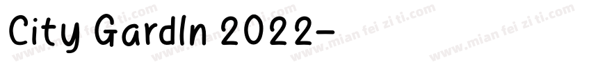 City Gardln 2022字体转换